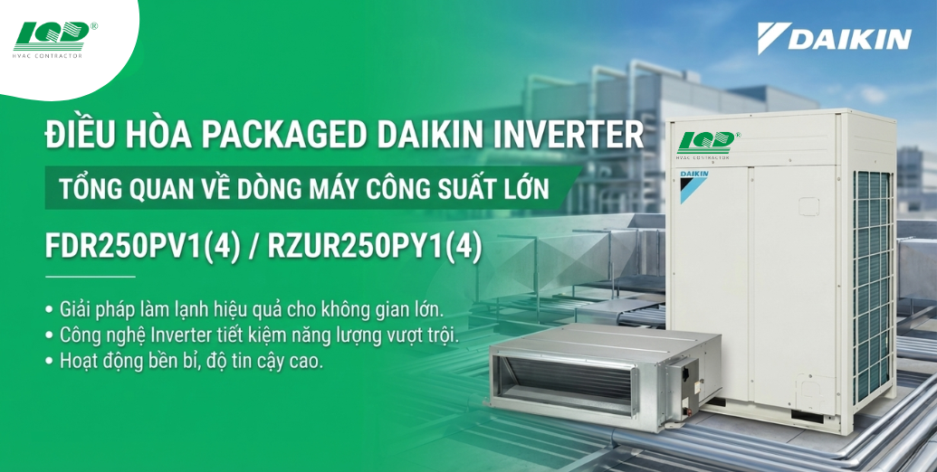 Tổng quan về dòng điều hòa Packaged Inverter công suất lớn