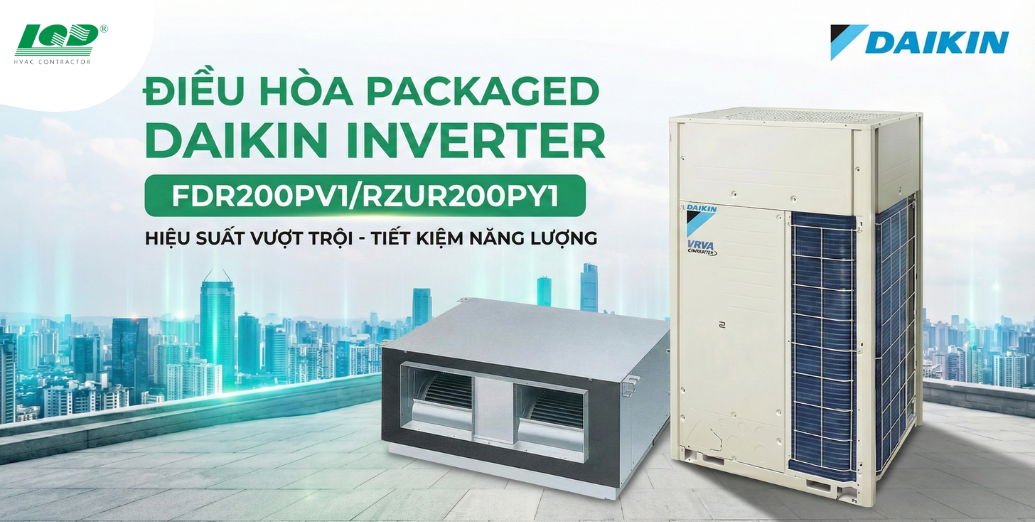 Điều hòa Packaged Daikin Inverter FDR200PV1(4)/RZUR200PY1(4)