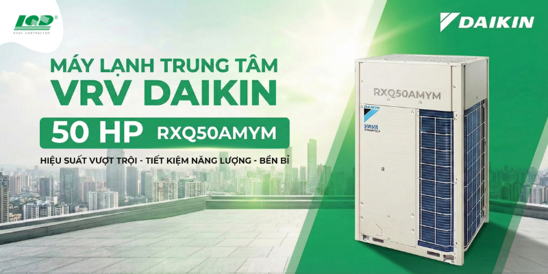 Máy lạnh trung tâm VRV Daikin 50 HP RXQ50AMYM