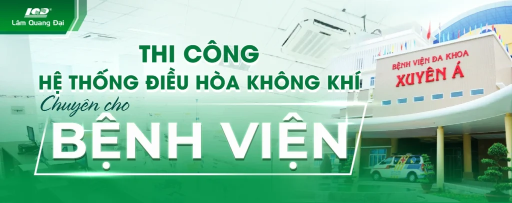 Thi công điều hòa cho bệnh viện