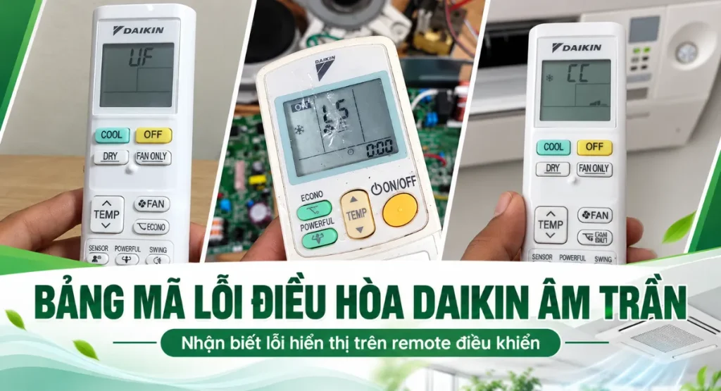 Bảng mã lỗi máy lạnh Daikin âm trần
