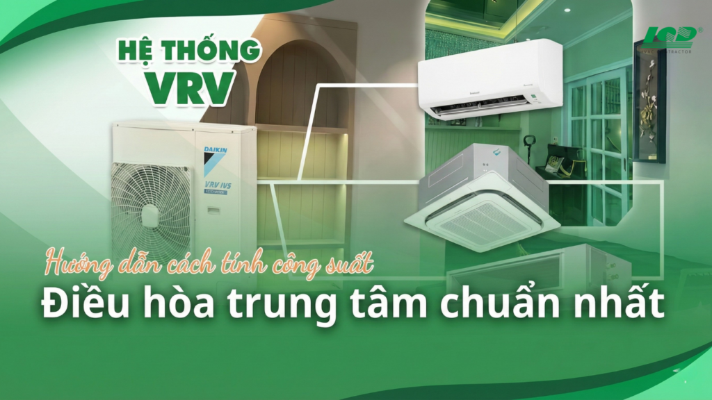 Cách tính công suất điều hòa trung tâm