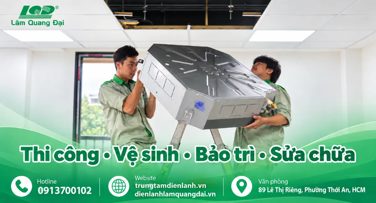 Dịch vụ điện lạnh uy tín tại trung tâm điện lạnh Lâm Quang Đại