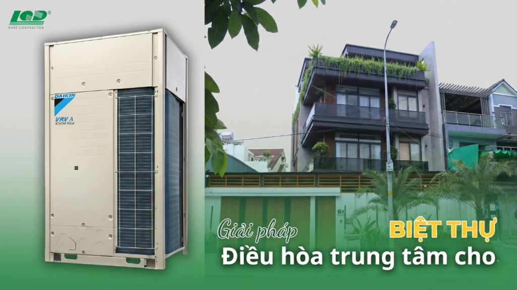 Điều hòa trung tâm cho biệt thự