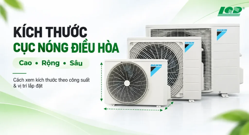 Kích thước cục nóng điều hòa phổ biến hiện nay