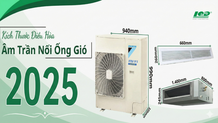 Kích thước điều hòa âm trần nối ống gió