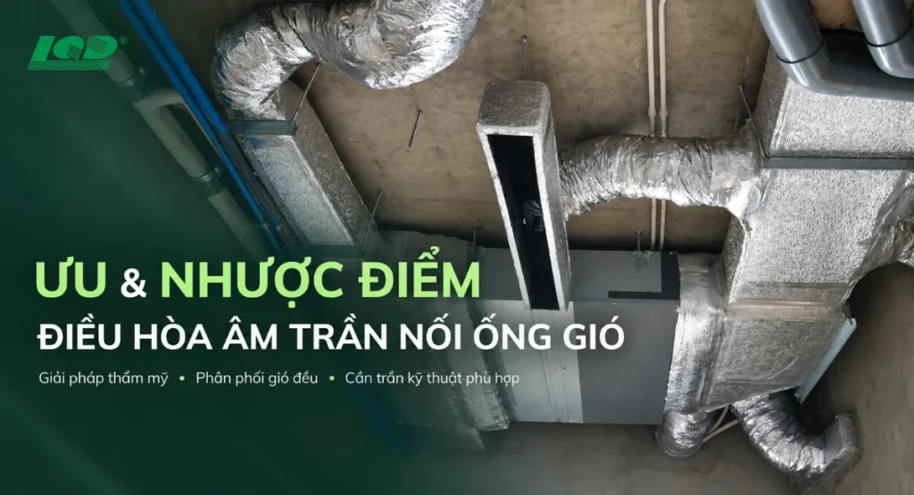 Ưu nhược điểm của điều hòa giấu trần nối ống gió