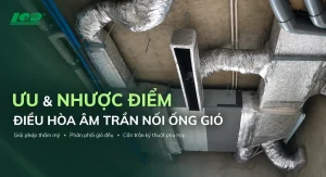Ưu nhược điểm của điều hòa giấu trần nối ống gió
