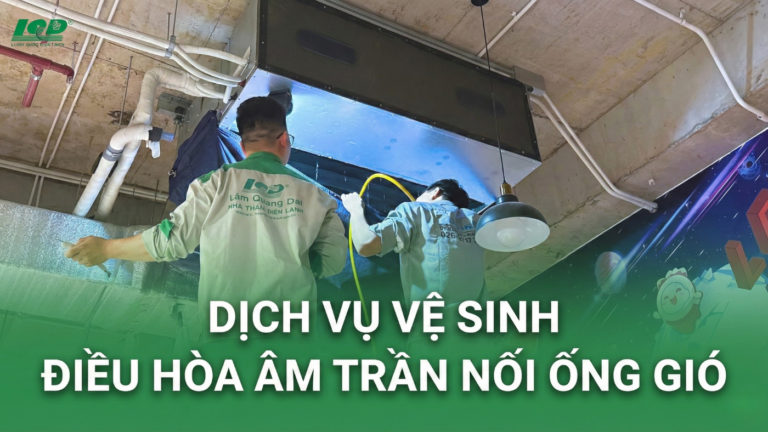 Vệ sinh điều hòa âm trần nối ống gió