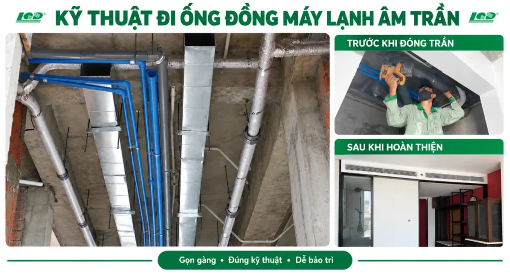 Hướng dẫn kỹ thuật và cách đi ống đồng máy lạnh âm trần
