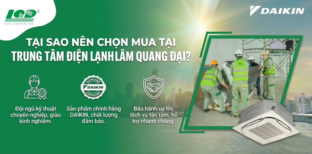 tại sao nên chọn mua tại Trung tâm Điện lạnh Lâm Quang Đại