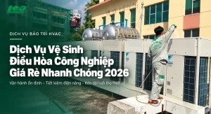 Dịch vụ vệ sinh điều hòa công nghiệp