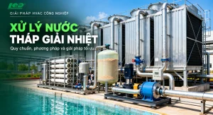 Xử lý nước tháp giải nhiệt quy chuẩn phương pháp giải pháp